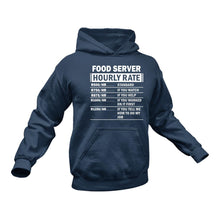 Load image into Gallery viewer, Food Server Funny Hoodie - Makes a Great Gift idea for a Friend&#39;s Birthday or Christmas
