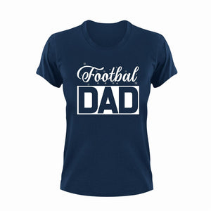 Football dad T-Shirtdad, fatherhood, Fathers day, Football, funny, Ladies, Mens, sport, Unisex