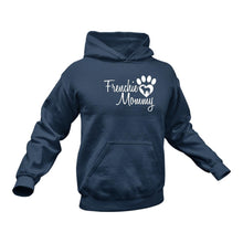Load image into Gallery viewer, Frenchie mommy - Unique Hoodie
