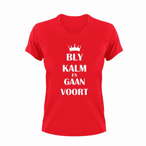 Bly Kalm En Gaan Voort Afrikaans T-Shirt