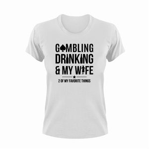 Gambling Drinking And My Wife Funny T-Shirtalcohol, drinking, drinking and my wife, funny, gamble, gambling, Ladies, Mens, Unisex, wife