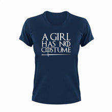 Load image into Gallery viewer, A girl has no costume T-Shirtcostume, Game of Thrones, girl, Ladies, Mens, Unisex
