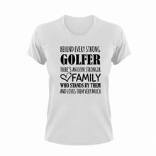 Load image into Gallery viewer, Strong Golfer T-ShirtBehind every, family, golf, golfer, Golfing, Ladies, Mens, strong, Unisex
