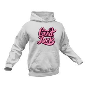 Good Luck Hoodie