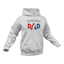 Load image into Gallery viewer, Grateful Dad Hoodie - Gifts for Men, Gift Ideas for Men, Birthday Gifts for Dad, Father&#39;s Day Gifts
