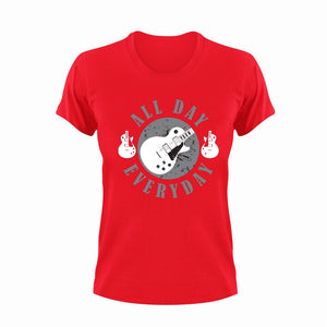 All Day Everyday Guitar T-Shirtguitar, Ladies, Mens, music, musician, Unisex