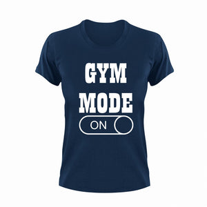 Gym Mode ON T-Shirtgym, gymnast, gymnastics, Ladies, Mens, Mode On, Unisex, weights