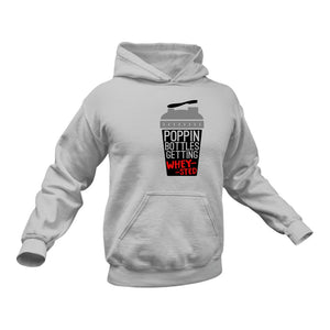 Gym Poppin Bottles Hoodie Gift Idea for a Birthday or Christmas