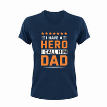 Load image into Gallery viewer, I have a hero I call him dad T-Shirt 2
