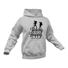 Load image into Gallery viewer, Hiking Hoodie - Gift Ideas for Hikers, Hiking Gifts, Gifts for Hiking Lovers
