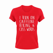 Load image into Gallery viewer, I run on caffeine Hiking and cuss words T-Shirt
