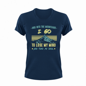 And into the mountains I go T-ShirtAdventure, hiking, Ladies, Mens, mountains, soul, Unisex