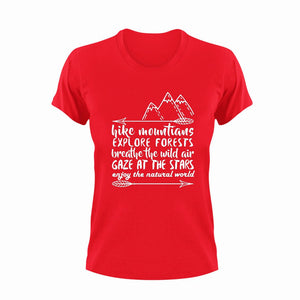 Hike mountains explore forests breathe the wild gaze at the stars T-Shirt