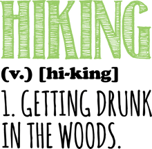 Load image into Gallery viewer, Hiking is getting Drunk in the Woods Hoodie
