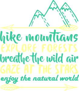 Enjoy the Natural World Hiking Mountains Hoodie