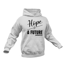 Load image into Gallery viewer, A Hope and a Future Christian Hoodie Gift Idea
