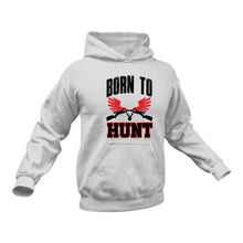 Load image into Gallery viewer, Born to Hunt Hoodie - Best Gift Idea for Hunters
