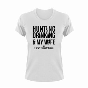 Hunting Drinking And My Wife Funny T-Shirtalcohol, drinking, drinking and my wife, funny, hunt, hunter, hunting, Ladies, Mens, Unisex, wife
