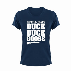 I still play duck duck goose T-Shirt