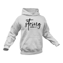 Load image into Gallery viewer, Joshua 1.9 Christian Hoodie, This Makes a Great Gift Idea
