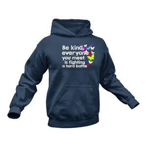 Be Kind to Everyone You Meet Motivational Hoodie