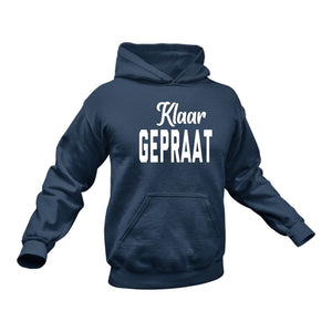 Gifts in Afrikaans, Afrikaans, Klaar Gepraat Hoodie - Best Birthday Gift or Christmas Present Idea