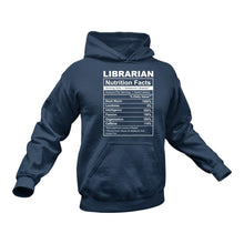 Load image into Gallery viewer, Librarian Nutritional Facts Hoodie - Best gift Idea for a Librarian
