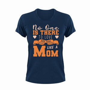 Love And Care Like A Mom Unisex Navy T-Shirt Gift Idea 130