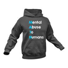 Load image into Gallery viewer, MATH Mental Abuse To Humans Hoodie - Birthday Gift Idea or Christmas Present
