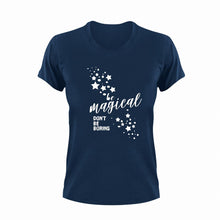 Load image into Gallery viewer, Be Magical Don&#39;t Be Boring Cute T-Shirtbe magical, cute, don&#39;t be boring, Ladies, magic, Mens, motivation, motivational, Unisex
