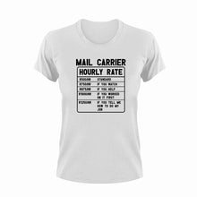 Load image into Gallery viewer, Mail Carrier Hourly Rate Funny T-Shirtfunny, Hourly Rate, hourly rates, Ladies, Mail, mail courier, Mens, Unisex

