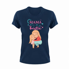 Load image into Gallery viewer, Mama Is My Bestie Unisex Navy T-Shirt Gift Idea 130
