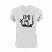 Load image into Gallery viewer, Become A Mermaid #Summergoals
