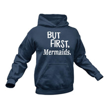 Load image into Gallery viewer, Mermaids Hoodie - Ideal Gift For a Friends Birthday or Christmas
