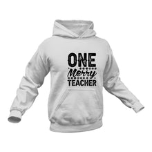 Load image into Gallery viewer, Merry Teacher Hoodie - Best Birthday Gift or Christmas Present
