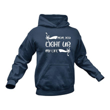 Load image into Gallery viewer, Mom You Light Up My Life Hoodie - Birthday Gift Idea or Christmas Present
