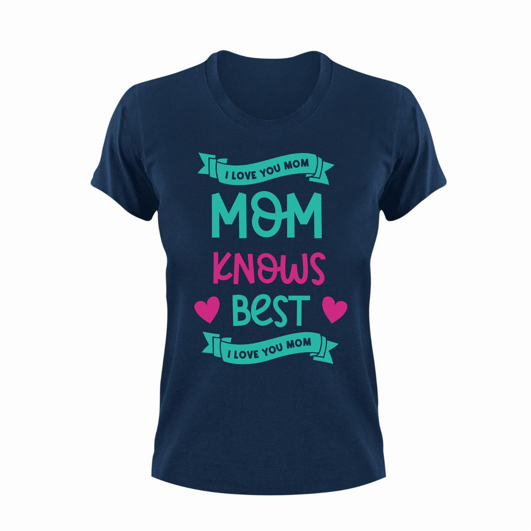 Mom Knows Best Unisex Navy T-Shirt Gift Idea 130