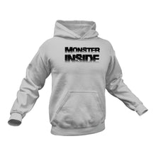 Load image into Gallery viewer, Monster Inside Hoodie - Birthday Gift Idea or Christmas Present
