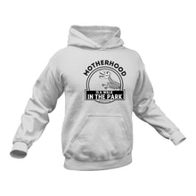 Load image into Gallery viewer, Motherhood Is A Walk in The Park Hoodie - Birthday Gift Idea or Christmas Present
