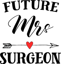 Load image into Gallery viewer, Future Mrs Surgeon Hoodie
