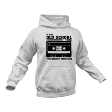 Load image into Gallery viewer, It&#39;s an Old School Thing Hoodie - Birthday Gift or Christmas Present

