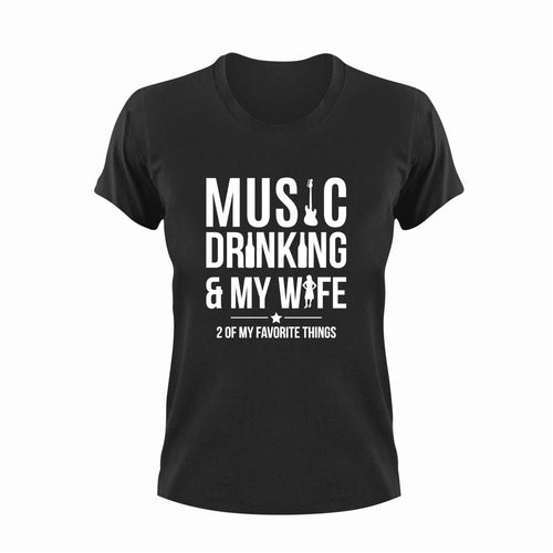 Music Drinking And My Wife Funny T-Shirtalcohol, drinking, drinking and my wife, funny, Ladies, Mens, music, music lover, Unisex, wife