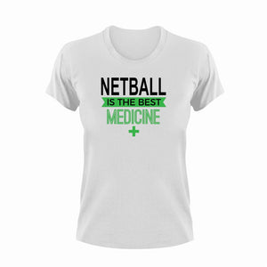 Netball is the best medicine T-ShirtLadies, medicine, Mens, netball, sport, the best medicine, Unisex
