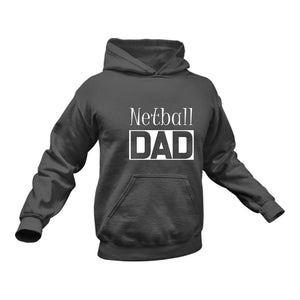 Netball DAD Hoodie - Birthday Gift or Christmas Present Idea