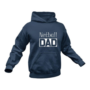 Netball DAD Hoodie - Birthday Gift or Christmas Present Idea