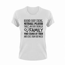 Load image into Gallery viewer, Strong Netball Player T-ShirtBehind every, family, Ladies, Mens, netball, sport, strong, Unisex

