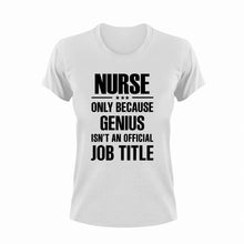 Load image into Gallery viewer, Genius Nurse T-ShirtGenius, Ladies, medical, medicine, Mens, night nurses, nurse, Unisex
