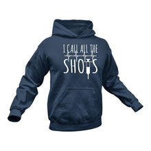 Load image into Gallery viewer, I Call All The Shots Nurse Hoodie

