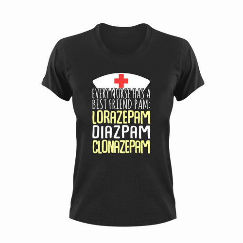 Every nurse has a best friend pam T-Shirtdoctor, Ladies, medical, Mens, nurse, Unisex
