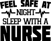 Load image into Gallery viewer, Feel Safe At Night Sleep With A Nurse Hoodie
